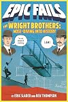 The Wright Brothers: Nose-Diving into History (Epic Fails #1)