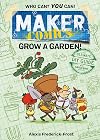 Maker Comics: Grow a Garden!