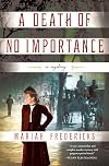 A Death of No Importance