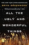All the Ugly and Wonderful Things