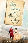 Dear George, Dear Mary: A Novel of George Washington's First Love
