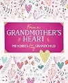 From a Grandmother's Heart: Memories for My Grandchild