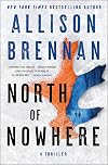 North of Nowhere: A Thriller