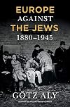Europe Against the Jews, 1880-1945
