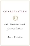 Conservatism: An Invitation to the Great Tradition