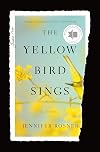 The Yellow Bird Sings: A Novel