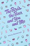 The Birds, the Bees, and You and Me