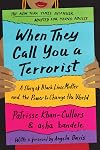 When They Call You a Terrorist, Adapted for Young Adults: A Story of Black Lives Matter and the Power to Change the World