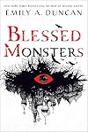 Blessed Monsters