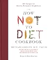 The How Not to Diet Cookbook: 100+ Recipes for Healthy, Permanent Weight Loss