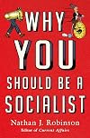Why You Should Be a Socialist