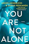 You Are Not Alone