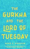 The Gurkha and the Lord of Tuesday