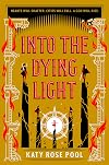 Into the Dying Light
