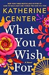 What You Wish For