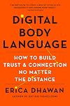 Digital Body Language: How to Build Trust and Connection, No Matter the Distance
