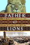 Father of Lions: One Man's Remarkable Quest to Save Mosul's Zoo