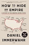 How to Hide an Empire: A History of the Greater United States