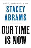 Our Time Is Now: Power, Purpose, and the Fight for a Fair America