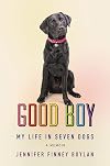 Good Boy: My Life in Seven Dogs