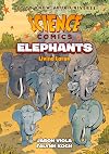 Science Comics: Elephants: Living Large