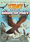 Science Comics: Birds of Prey: Terrifying Talons