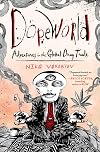 Dopeworld: Adventures in the Global Drug Trade