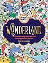 Color Quest: Wonderland: An Extraordinary Seek-and-Find Coloring Book for Artists