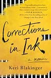 Corrections in Ink: A Memoir