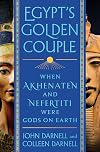 Egypt's Golden Couple: When Akhenaten and Nefertiti Were Gods on Earth
