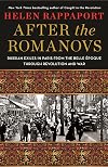After the Romanovs: Russian Exiles in Paris from the Belle Époque Through Revolution and War