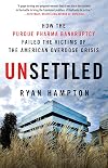 Unsettled: How the Purdue Pharma Bankruptcy Failed the Victims of the American Overdose Crisis