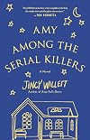 Amy Among the Serial Killers