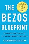 The Bezos Blueprint: Communication Secrets of the World's Greatest Salesman