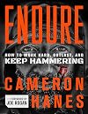Endure: How to Work Hard, Outlast, and Keep Hammering