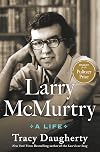 Larry McMurtry: A Life