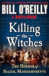 Killing the Witches: The Horror of Salem, Massachusetts