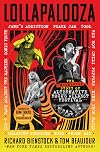 Lollapalooza: The Uncensored Story of Alternative Rock's Wildest Festival