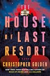 The House of Last Resort: A Novel