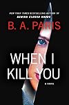 When I Kill You