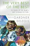 The Very Best of the Best: 35 Years of The Year's Best Science Fiction