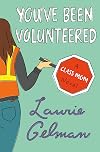 You've Been Volunteered