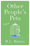 Other People's Pets: A Novel