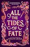 All the Tides of Fate