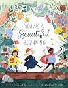 You Are a Beautiful Beginning
