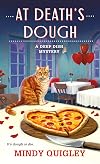 At Death's Dough: A Deep Dish Mystery