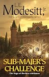 Sub-Majer's Challenge (Saga of Recluce, 25)