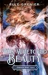 This Wretched Beauty