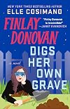 Finlay Donovan Digs Her Own Grave