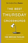 New York Times Games The Best Thursday Crosswords: 100 Medium Puz